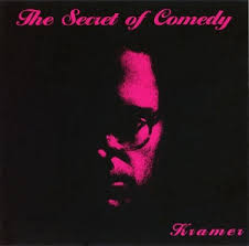 The Secret of Comedy / Kramer (2006)