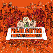 Freak Guitar - The Smorgasbord / Mattias Ia Eklundh (2013)