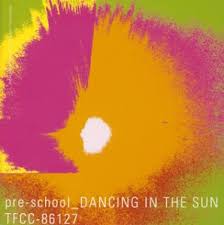 pre-school / DANCING IN THE SUN