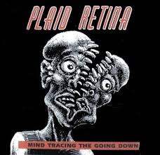 Plaid Retina / Mind Tracing The Going Down