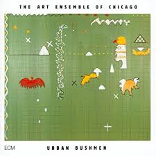 Art Ensemble Of Chicago / Urban Bushmen