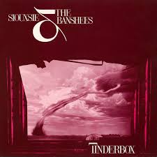 Tinderbox / Siouxsie & The Banshees (1986)