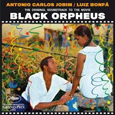 Luiz Bonfá & Antônio Carlos Jobim / The Original Soundtrack From The Film Black Orpheus