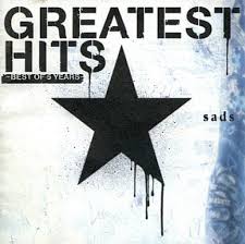 GREATEST HITS-BEST OF 5 YEARS- / SADS (2003)