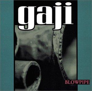 Gaji / Blowpipe