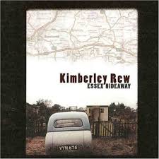 Kimberley Rew / Essex Hideaway