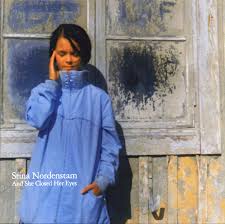 Stina Nordenstam / And She Closed Her Eyes