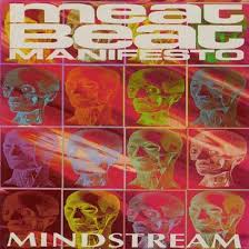 "Mindstream" / Meat Beat Manifesto (1993)