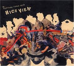 Thirteen Views With Nice View / Nice View (2005)