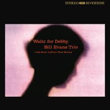 Waltz For Debby / Bill Evans (1961)