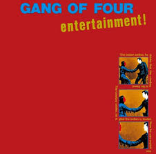 Entertainment! / Gang Of Four (1979)