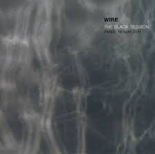 The Black Session - Paris, 10 May 2011 / Wire (2012)