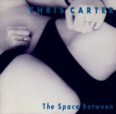 The Space Between / Chris Carter (2005)