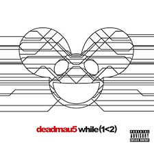 deadmau5 / while(1<2) [Disc 1]