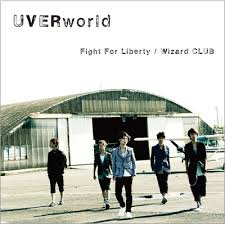 Fight For Liberty / Wizard CLUB [期間生産限定盤] / UVERworld (2013)