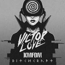 Bitchcraft (Featuring KMFDM) / Victor Love (2016)