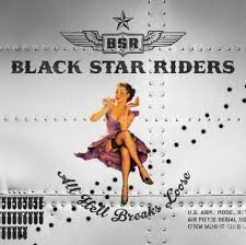 All Hell Breaks Loose / Black Star Riders (2013)