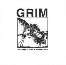 The Past Is Still In Current Use / Grim (1999)