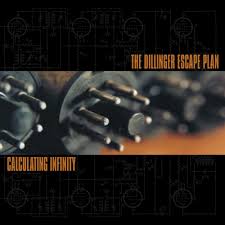 The Dillinger Escape Plan / Calculating Infinity