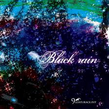 Black rain / 9GOATS BLACK OUT (2009)