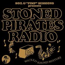 STONED PIRATES RADIO / SOIL&"PIMP"SESSIONS (2010)