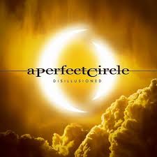 Disillusioned / A Perfect Circle (2018)