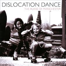 The Ruins of Manchester / Dislocation Dance (2012)