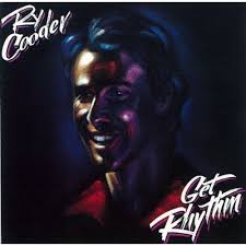 Get Rhythm / Ry Cooder (1987)