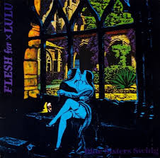 Blue Sisters Swing / Flesh For Lulu (1985)