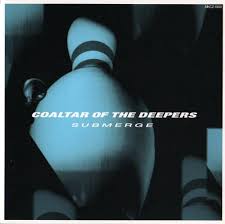 SUBMERGE / COALTAR OF THE DEEPERS (1998)