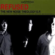 The New Noise Theology E.P. / Refused (1998)