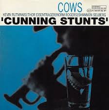 Cunning Stunts / Cows (2016)