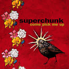 Come Pick Me Up / Superchunk (1999)