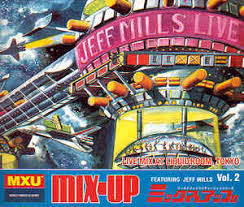 MIX-UP VOL.2 Live at The Liquid Room - Tokyo / Jeff Mills (1996)