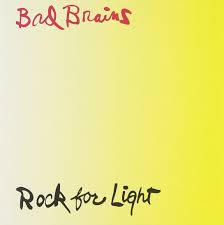 Rock For Light / Bad Brains (1983)