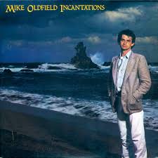 Incantations / Mike Oldfield (1978)