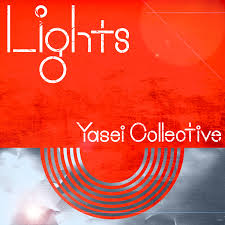Lights / Yasei Collective (2016)