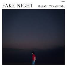 fake night / Masami Takashima (2016)