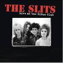 Live At The Gibus Club / The Slits (2012)