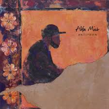 Antiphon / Alfa Mist (2017)