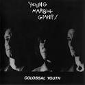 Young Marble Giants / Colossal Youth