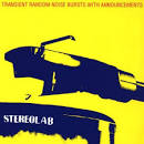 Transient Random-Noise Bursts With Announcements / Stereolab (1993)