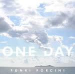 One Day / Funki Porcini (2012)