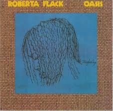Roberta Flack / Oasis