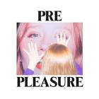 Julia Jacklin / PRE PLEASURE
