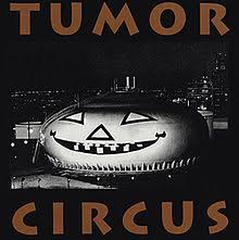 Tumor Circus / Tumor Circus (1991)