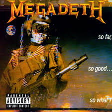 Megadeth / So Far So Good...So What!