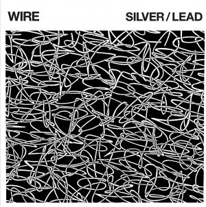 Silver / Lead / Wire (2017)