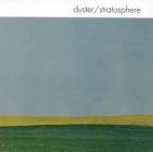 Duster / Stratosphere