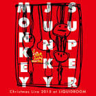 SUPER JUNKY MONKEY / Christmas Live 2015 at LIQUIDROOM PART I & II